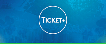 Ticket+: All You Need To Know
