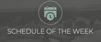 Schedule of the week