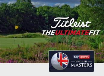 Titleist to continue innovative Ultimate Fit at Sky Sports British Masters