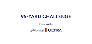 The 95-yard Challenge presented by Michelob ULTRA
