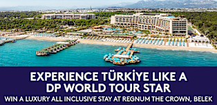 Win a Seven-night, all inclusive stay at the luxury Regnum The Crown Resort in Belek, Türkiye.
