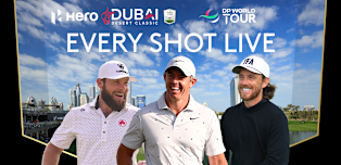 WATCH LIVE | Featured Group coverage of the Hero Dubai Desert Classic