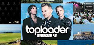 Toploader to headline Fringe by the Tee at the Genesis Scottish Open