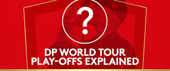 The DP World Tour Play-Offs explained