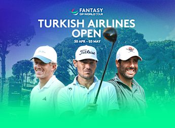 Turkish Airlines Open: DP World Tour Fantasy Ones to Watch