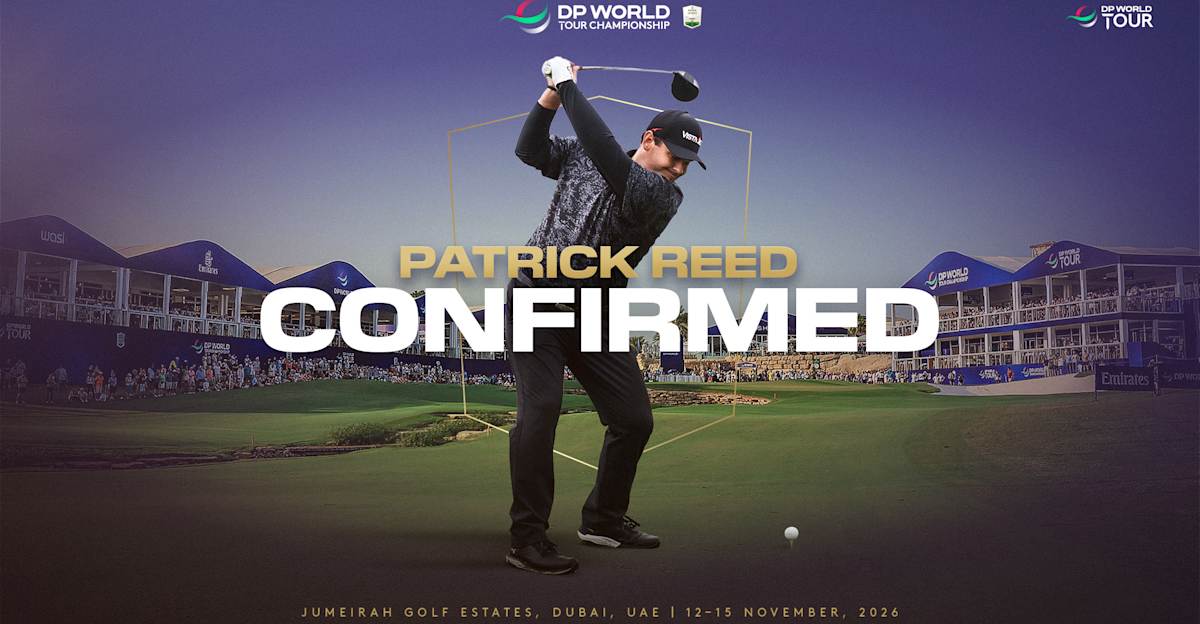 Race to Dubai leader Patrick Reed confirmed for the DP World Tour ...