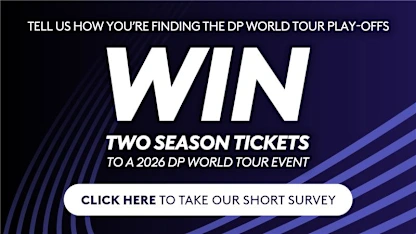 image: DP World Tour Play-Offs: Tell us what you think & be in with a chance to win two Season Tickets in 2026