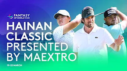image: Hainan Classic presented by MAEXTRO: DP World Tour Fantasy Ones to Watch